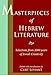 Masterpieces of Hebrew Literature: Selections from 2000 Years of Jewish Creativity