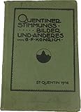 st quentin la poterie gard  Quentiner Bücher. 1. Bändchen. Quentiner Stimmungsbilder und anderes.