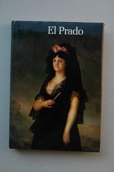 Paperback EL PRADO. Dirección de la edición. Director Alfonso E. Pérez Sánchez. Versión española revisada y adaptada por John Carlos Read y Lucía Tojo Rivadulla. 1ª edición [Spanish] Book