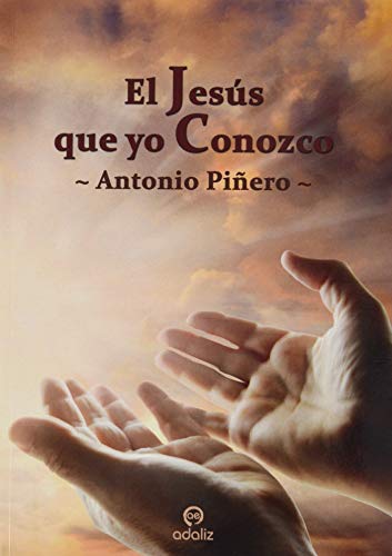 El Jesús que yo Conozco