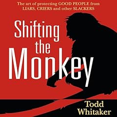 Shifting the Monkey Audiobook By Todd Whitaker cover art