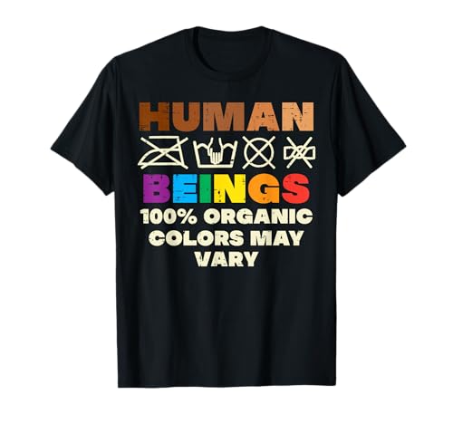 Human Beings Colors Vary BLM Black LGBTQ Rainbow Gay Pride T-Shirt