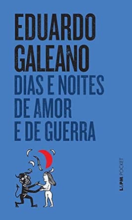 Dias e Noites de Amor e de Guerra