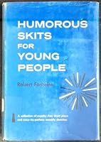 Humorous skits for young people;: A collection of royalty-free short plays and easy-to-perform comedy sketches, 0823800237 Book Cover