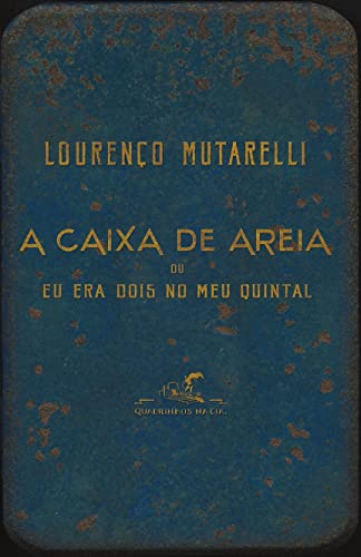 A caixa de areia: Ou Eu era dois no meu quintal