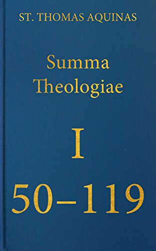 Summa Theologiae I, 50-119 (Latin-English Opera Omnia)