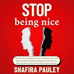 Stop Being Nice Audiolibro Por Shafira Pauley arte de portada