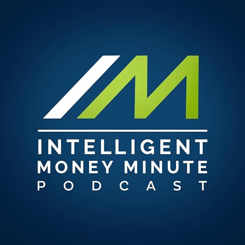 Intelligent Money Minute Podcast Por Hans Blake CFA CPA arte de portada