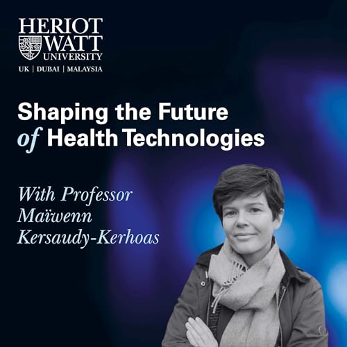Healthcare technologies: Prof Ma&iuml;wenn Kersaudy-Kerhoas