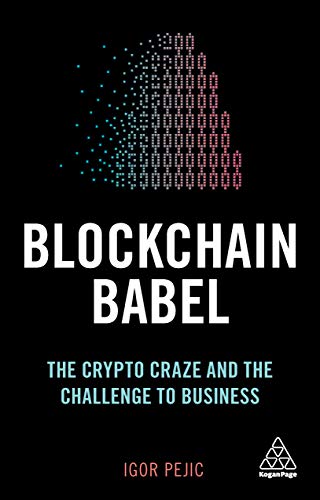 Télécharger Blockchain Babel: The Crypto Craze and the Challenge to Business (English Edition) Livre eBook France