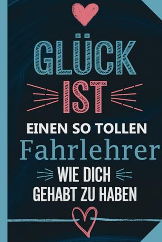 Geschenk Fahrlehrer - F&uuml;hrerschein - Fahrtsunden - Abschiedsgeschenk - Danke sagen - Fahrschullehrer - Fahrsch&uuml;ler - Auto fahren: A5 Notizbuch mit 120 ... - Fahrunterricht - Geschenk mit Herz