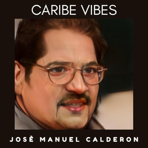 Jos&egrave; Manuel Calder&ograve;n: Il Pioniere della Bachata copertina