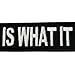 EmbTao It is What It is Funny Biker Embroidered Iron On Sew On Patch