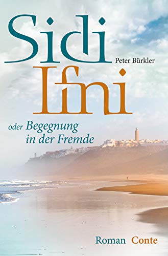 Sidi Ifni Begegnung In Der Fremde German Edition Ebook Burkler Peter Amazon Fr