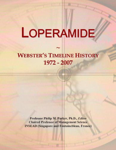Preisvergleich Produktbild Loperamide: Webster's Timeline History, 1972 - 2007