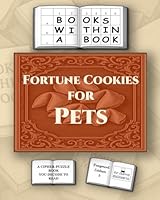 Fortune Cookies for Pets 1969671041 Book Cover
