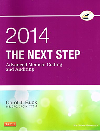 The Next Step: Advanced Medical Coding and Auditing, 2014 Edition