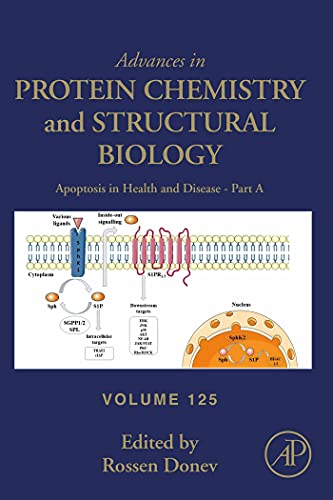 Apoptosis in Health and Disease - Part A (Advances in Protein Chemistry and Structural Biology Book 125)