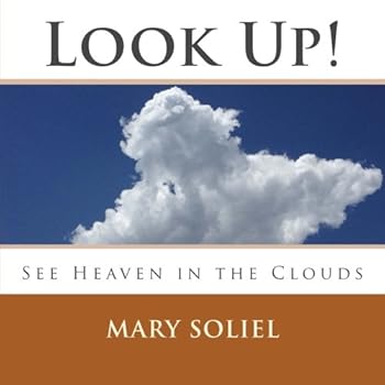 Paperback Look Up!: See Heaven in the Clouds Book