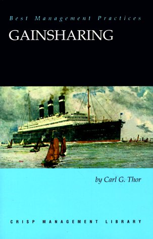 Gainsharing: Creating and Sharing Success (Crisp management library)