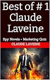 Best of # 1 Claude Laveine: Spy Novels - Marketing Quiz (Secret Agent Duchemin Book 2) (English Edition) - Claude Laveine 