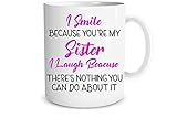 NA Je Souris Parce Que tu ES ma Soeur Je RIS Parce Que tu ne Peux Rien y Faire Mug à café pour Son Anniversaire Grande Petite Soeur Plus Jeune