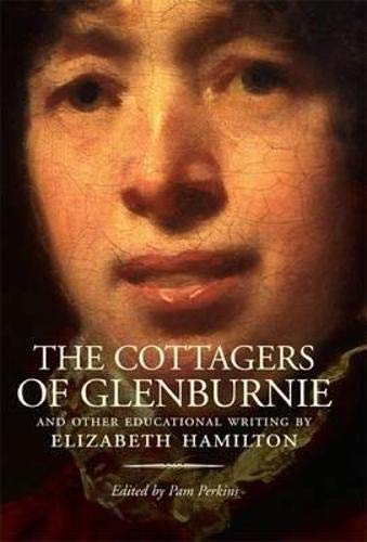 The Cottagers of Glenburnie: And Other Educational Writing (Asls Annual Volumes)