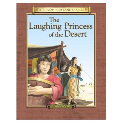 The Laughing Princess of the Desert: The Diary of Sarah's Traveling Companion by Anne Tyra Adams episode artwork