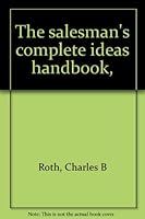 The salesman's complete ideas handbook, B0007DYM68 Book Cover