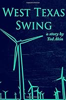 West Texas Swing 1718619693 Book Cover