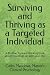 Surviving and Thriving as a Targeted Individual: How to Beat Covert Surveillance, Gang Stalking, and Harassment