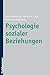 Psychologie sozialer Beziehungen