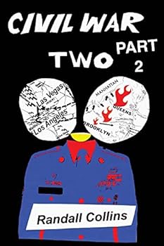 Paperback Civil War Two, Part 2: America Elects a President Determined to Restore Religion to Public Life, and the Nation Splits Book