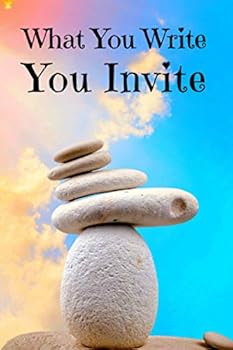 Paperback What You Write, You Invite Book