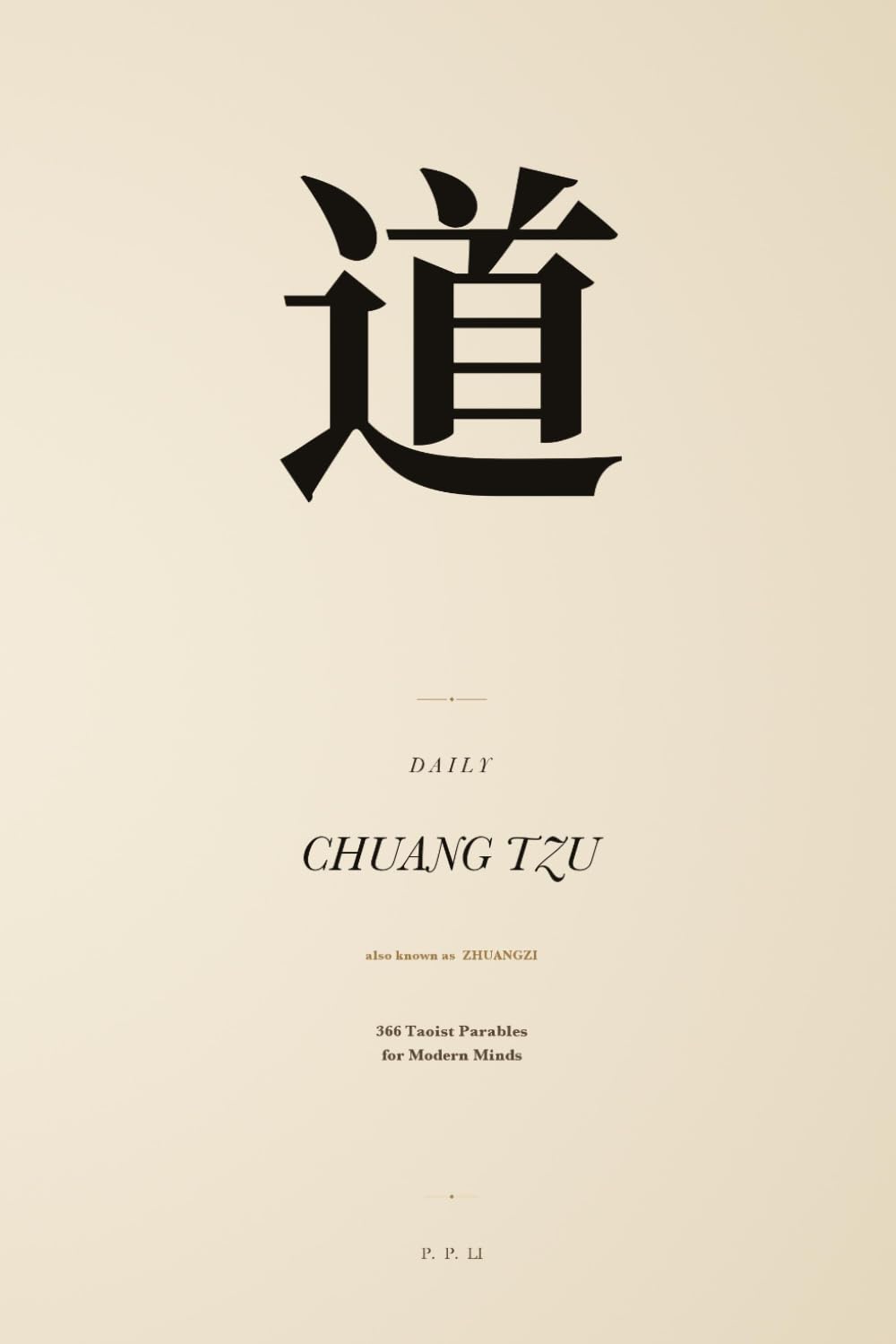 Daily Chuang Tzu: 366 Taoist Parables for Modern Minds: 10 (Eastern Wisdom for Modern Life)