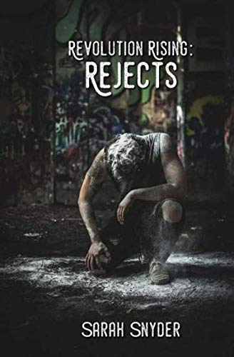Revolution Rising: Rejects