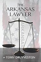 The Arkansas Lawyer 1734563788 Book Cover