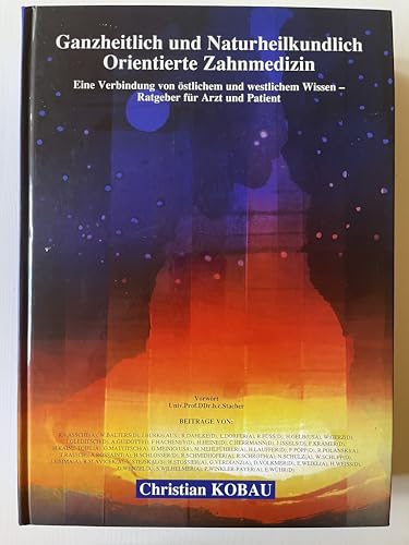 Ganzheitlich und naturheilkundlich orientierte Zahnmedizin: Eine Verbindung westlichen und östlichen Wissens Ganzheitlich und naturheilkundlich orientierte Zahnmedizin: Eine Verbindung westlichen und östlichen Wissens