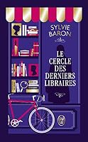 Le Cercle des derniers libraires: Édition collector 2290360945 Book Cover