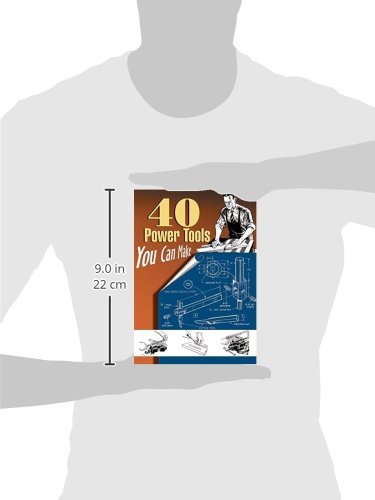 40 Power Tools You Can Make (Woodworking Classics) - Image 3