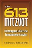 613 Mitzvot: A Contemporary Guide to the Commandments of Judaism