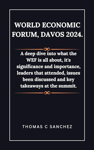 World Economic Forum, Davos 2024.: A deep dive into what