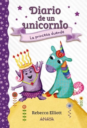 Diario De Un Unicornio 4. La Princesa Duende Literatura Infantil - Narrativa Infantil Español Diario De Un Unicornio 4. La Princesa Duende Literatura Infantil - Narrativa Infantil Español