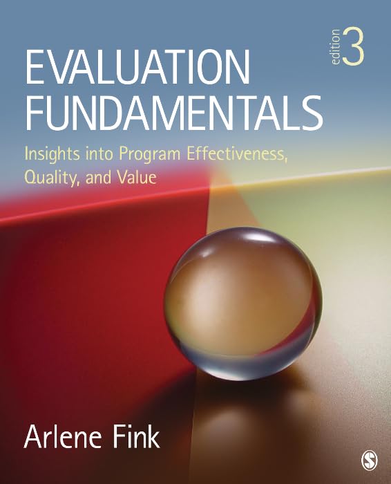Evaluation Fundamentals: Insights into Program Effectiveness, Quality, and Value      Kindle Edition
