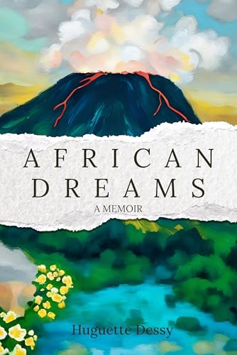 African Dreams: A Belgian Family's Adventures in Algeria and the Congo