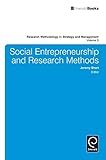 Social Entrepreneurship and Research Methods (Research Methodology in Strategy and Management, 9)