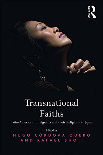 Transnational Faiths: Latin-American Immigrants and their Religions in Japan (English Edition) - Quero, Hugo Córdova