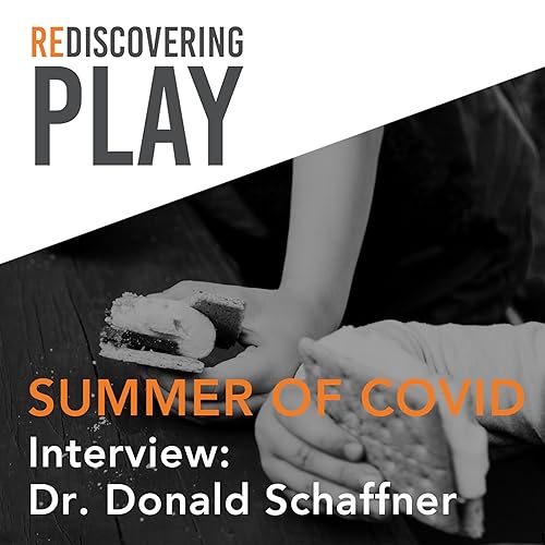 Couverture de Reducing Risk While Maximizing Fun... with Dr. Donald Schaffner (Rutgers University) // Summer of COVID