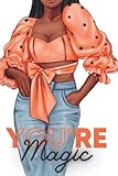 Orange black girl magic notebook: A lined notebook for African American Women and Girls. Perfect as a gift for all the amazing black queens in your life.