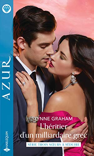 Télécharger L'héritier d'un milliardaire grec (Trois soeurs à séduire t. 1) PDF Ebook En Ligne